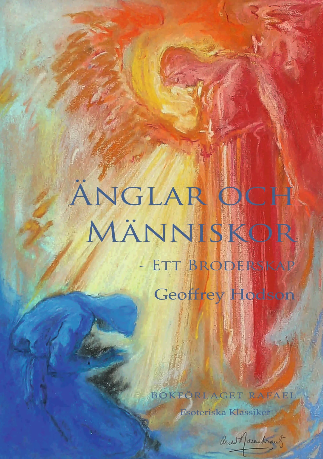 Omslag: Änglar och Människor – Ett Broderskap